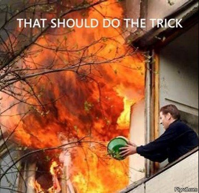 Photo showing someone trying to put out a fire with a tiny bucket of water.